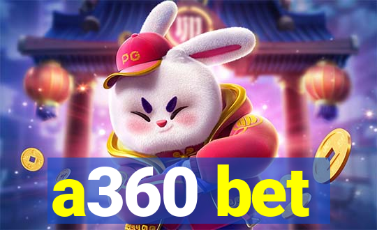 a360 bet